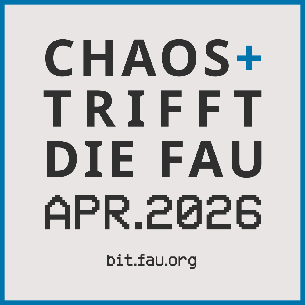 Quadratisches Logo mit blauem Rand. Darin der Schriftzug "CHAOS+ TRIFFT DIE FAU. APRIL 2026" und https://bit.fau.org