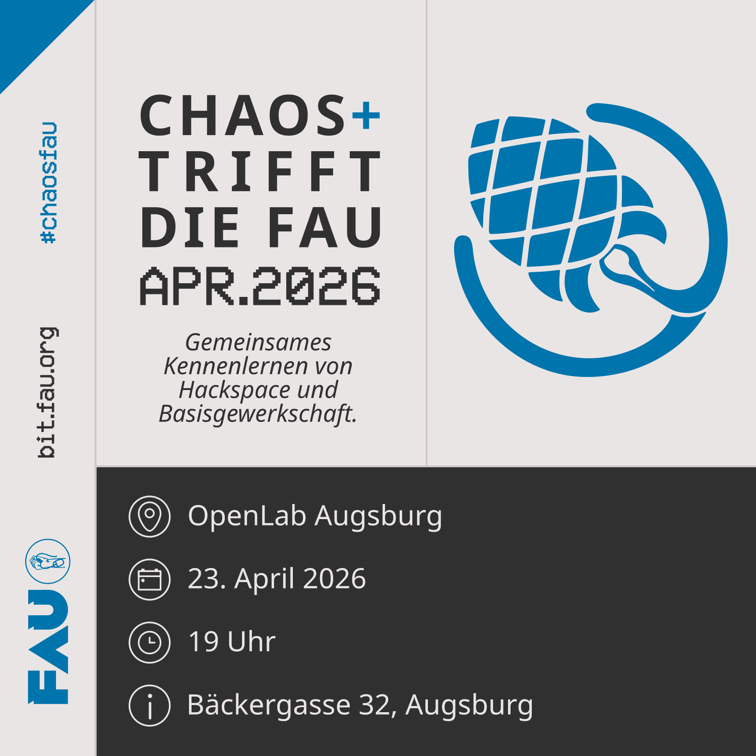 Sharepic mit dem Titel "Chaos+ trifft die FAU - April 2026. Gemeinsames Kennenlernen von Hackspace und Basisgewerkschaft". Ort: OpenLab Augsburg. Am 23. April 2026 um 19:00 Uhr. Adresse: Bäckergasse 32, Augsburg. Rechts oben sieht man ein Foto des Ortes. Links ist das FAU Logo mit einer Faust die das Kabel einer PC-Maus festhält zu sehen. https://bit.fau.org #ChaosFau