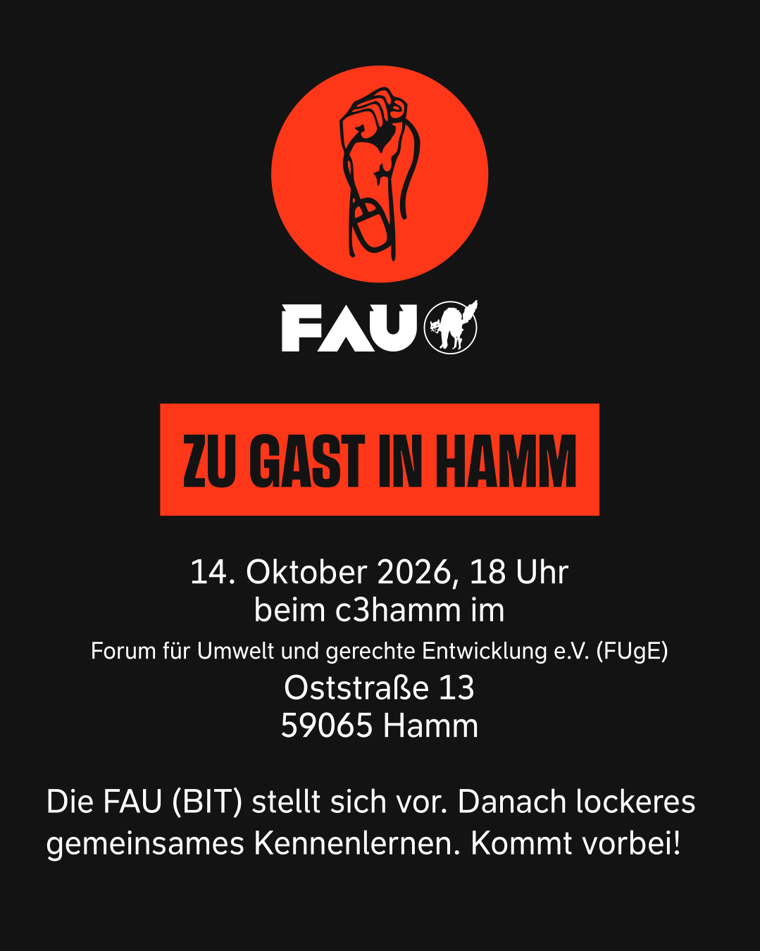 Sharepic mit dem FAU BIT Logo. Darunter Text: "ZU GAST IN HAMM. 14. Oktober 2026, 18 Uhr beim c3hamm im Forum für Umwelt und gerechte Entwicklung e.V. (FUgE) Oststraße 13 59065 Hamm. Die FAU (BIT) stellt sich vor. Danach lockeres gemeinsames Kennenlernen. Kommt vorbei!"